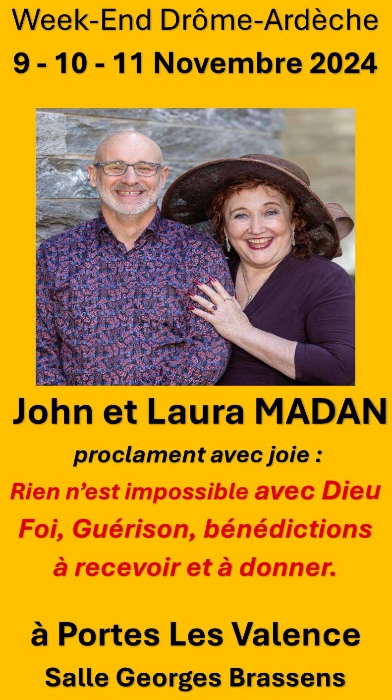 « Rien n’est impossible avec Dieu. Foi, Guérison, bénédictions à recevoir et à donner »… à Portes-lès-Valence !